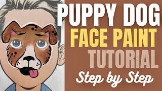 Puppy Dog Face Paint Tutorial How to face paint a dog