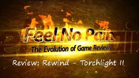 Review: Rewind - Torchlight II