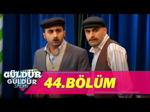 Güldür Güldür Show 44.Bölüm