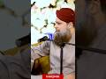 Owais Raza Qadri New Short Naat Video 2025😲😲😲