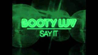 Booty luv - say it (warren clarke remix) by Dj KiP