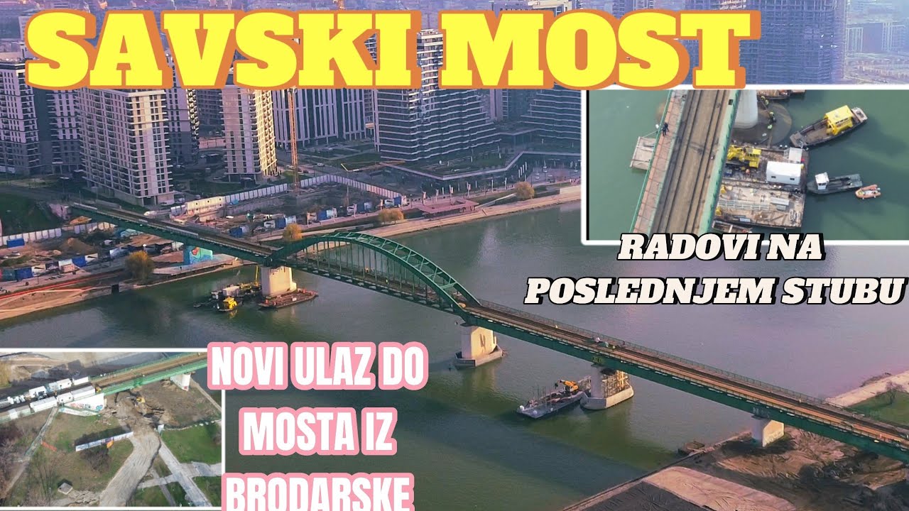 Beograd SAVSKI MOST novi ulaz iz Brodarske ulice,počeli radovi na poslednjem stubu, izmene radova