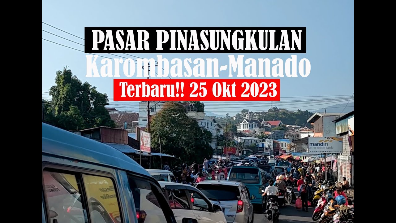 Kota Manado, NAIK ANGKOT (MICROLET) dari TIKALA Ke PASAR PINASUNGKULAN KAROMBASAN, PASAR RAMAI !!