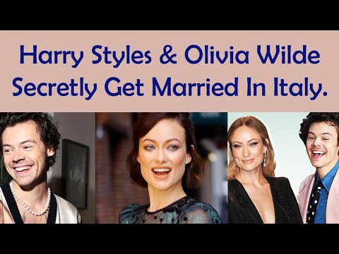 Harry Styles & Olivia Wilde Secretly Get Married In Italy? - YouTube