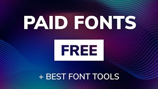 All Paid Fonts for Free! The Best Font Tools of 2020 | Design Essentials
