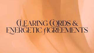 Energetic Cords, Agreements & Separations: What's Actually Happening