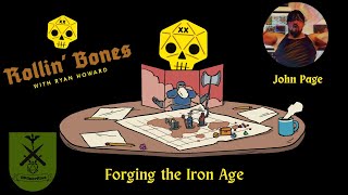 Rollin' Bones: Hither Comes The Iron Age w/ John Page!  #OSR #RPGuerrillas #rpg Rollin Bones Random Rpg Chat