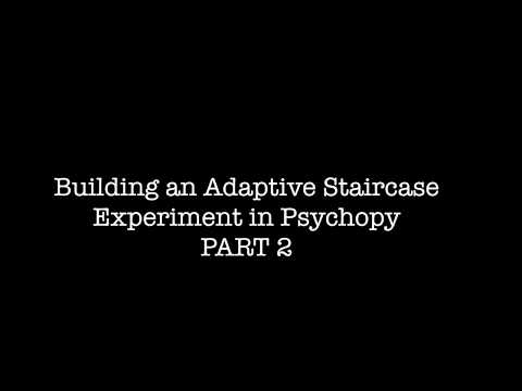 Psychopy - Build an Adaptive Staircase - Part 2