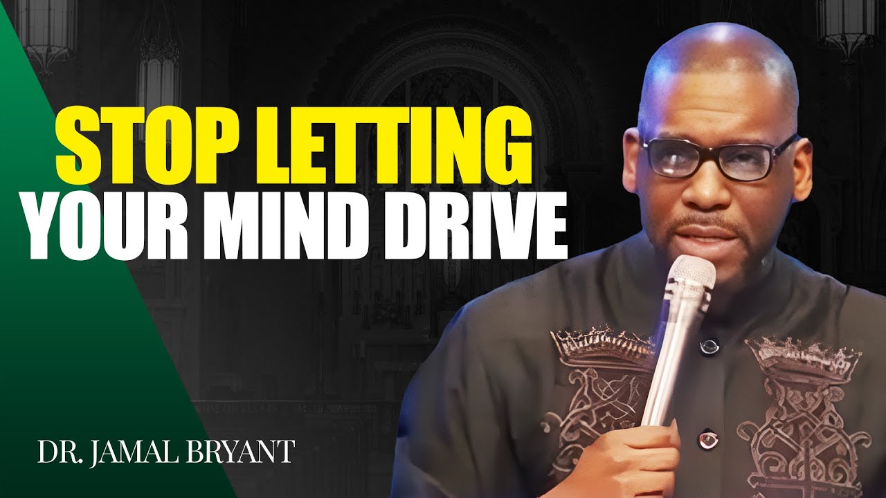 Dr. Jamal Bryant ✝️ Stop Letting Your Mind Drive – Trust God’s Navigation