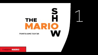 The Mario Show: Fights Gone Too Far