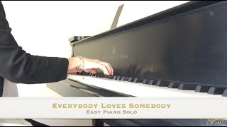Everybody Loves Somebody (Easy Piano Solo) - Ken Lane, Irving Taylor - Arr: by Lisa Donovan Lukas