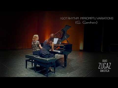 I Got Rhythm, Impromptu Variations, G. Gershwin (Gregory Stone). Dúo ZUGAZ Bikotea