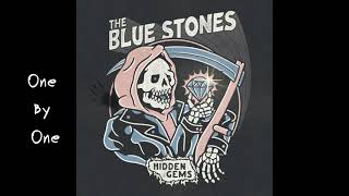 The Blue Stones - One By One