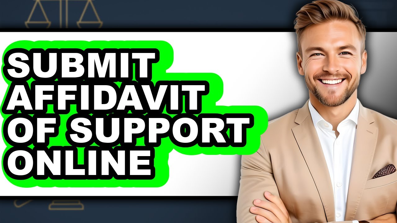 How to Submit an Affidavit of Support Online