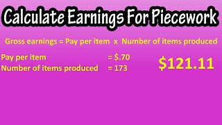 How To Calculate Earnings, Pay For Piecework, Differential Piecework And With Guaranteed Hourly Wage