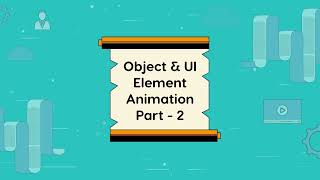 Animations in Unity | Chapter - 8 | Animating Doors, Objects, and UI Elements | Part - 2