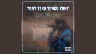 Tony Teko Tengo Tony