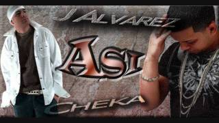 Video thumbnail of "J Álvarez Ft. Cheka - Y Así"