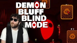 I tried Demon Bluff's Blind Mode!