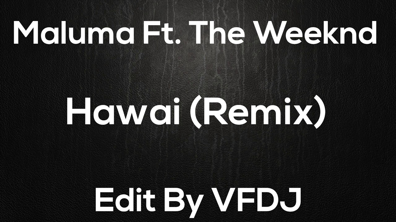 Maluma Ft. The Weeknd - Hawái (Remix) - Only For Djs by VFDJ