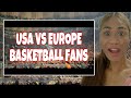 Basketball fans and atmosphere USA vs Europe | Reaction