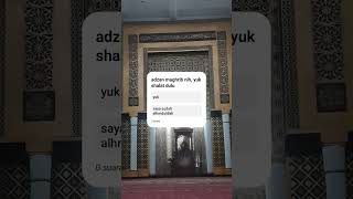 adzan maghrib nih, yuk shalat dulu #shorts #shalat #pray #prayer #maghrib