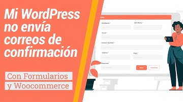 Mi WordPress no envía correos de confirmación de formularios o woocommerce [Solución SMTP]