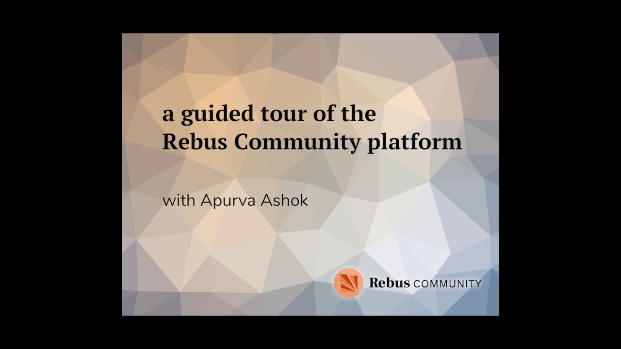 A Video Guide of the Rebus Community Platform