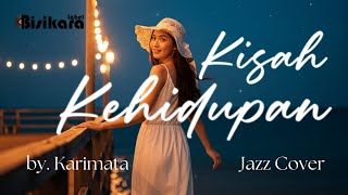 Download Lagu 🎼 KISAH KEHIDUPAN (1987) - KARIMATA FT. HARVEY MALAIHOLLO | JAZZ COVER MP3