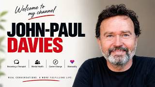 John-Paul Davies: Psychotherapist, Career Changer, Author, Coach & Mental Health Expert