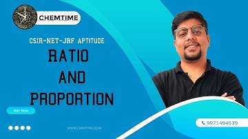 Ratio and Proportion | Lecture - 1 | CSIR-NET/JRF | GATE | Complete Aptitude | CHEMTIME