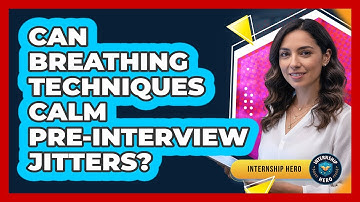 Can Breathing Techniques Calm Pre-Interview Jitters?