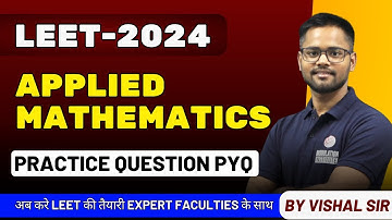 #LEET_2024 | #APPLIED_MATHEMATICS_1 | #PREVIOUS_YEAR_QUESTIONS | #LEET_COACHING_DIPLOMA | PART - 1