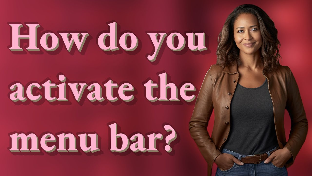How do you activate the menu bar? - YouTube