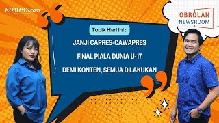 Download Lagu OBROLAN NEWSROOM: Janji Manis Capres-Cawapres | Final Piala Dunia U17 | Apa Pun demi Konten Download Lagu OBROLAN NEWSROOM: Janji Manis Capres-Cawapres | Final Piala Dunia U17 | Apa Pun demi Konten