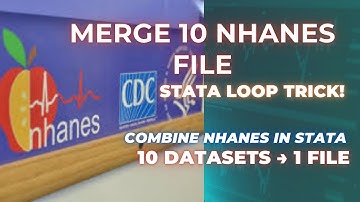Merge and Prepare NHANES Data in Stata (2011–2018): Full Workflow + Ready-to-Use Syntax