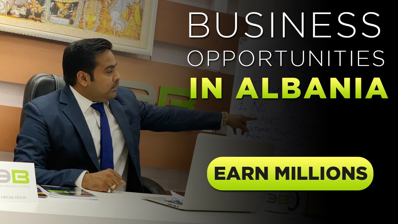 Start Your Own Business in Albania. Become a Millionaire.. - YouTube