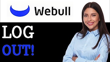 How To Log Out Of Webull App (2025)
