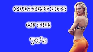 Greatest Hits Of The 70&#39;s - 70&#39;s Oldies But Goodies - 70&#39;s Number One Hits - 70s Pop Songs