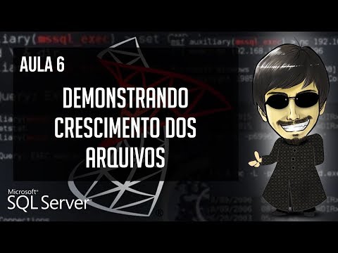 Curso de SQL Server Avançado (Aula 6) - Demonstrando o crescimento dos arquivos