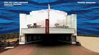 Red Hot Chili Peppers - Parallel Universe (Teatro Sessions) [Instrumental-Ized]