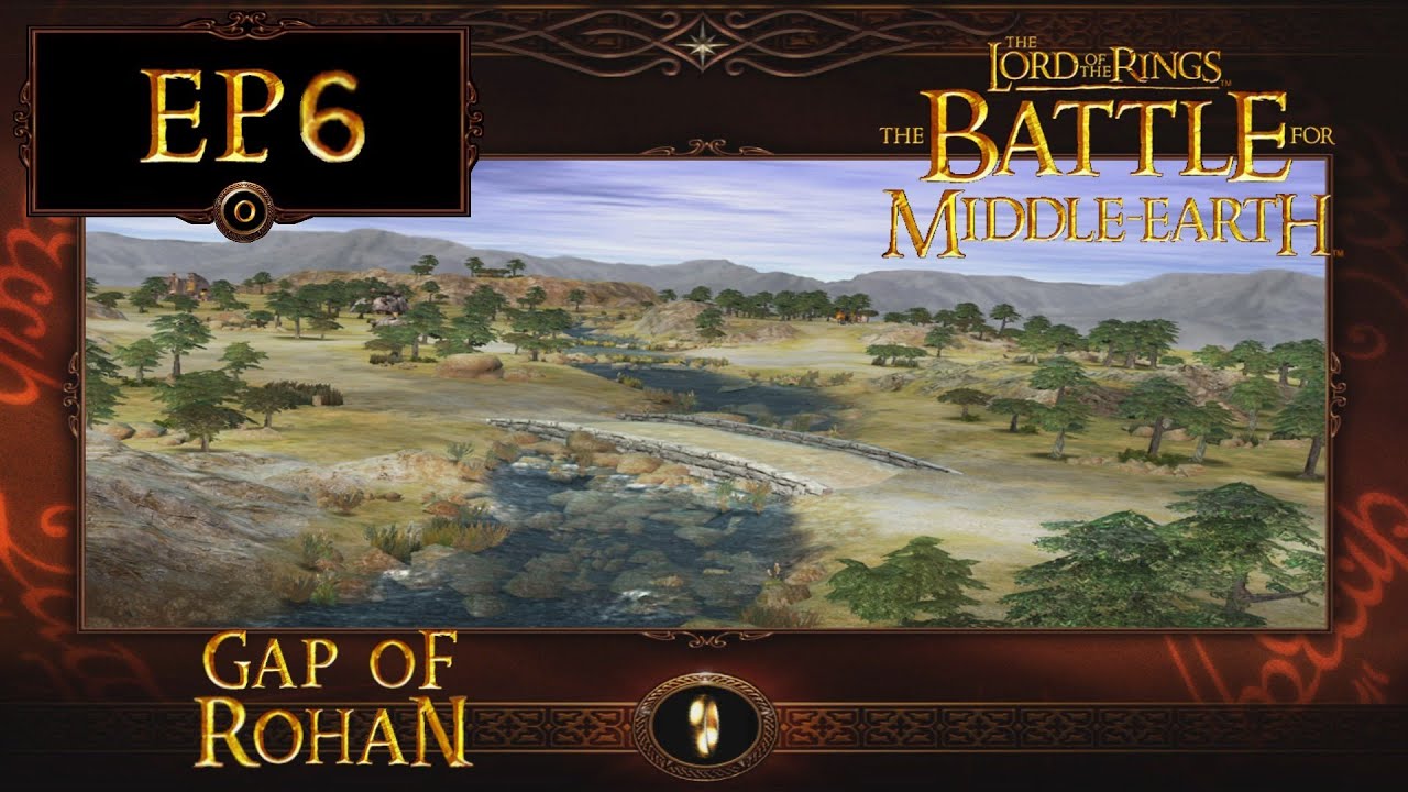 LoTR - Battle for Middle Earth (BFME 1) EP6: Gap of Rohan (Evil ...
