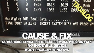 NO BOOTABLE DEVICE / DISK BOOT FAILURE / NO BOOT DEVICE FIX AND CAUSE TAGALOG
