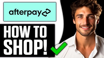 How To Shop with Afterpay (2025) - Full Guide