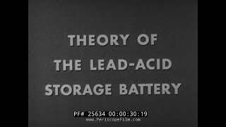 U.S. NAVY THEORY OF LEAD ACID STORAGE BATTERY TRAINING FILM 25634