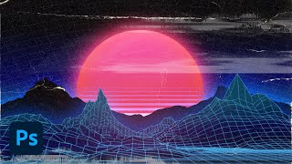 How to Easily Create Retro Landscapes with an 80s Aesthetic in Photoshop