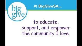 #I BigGiveSA Because... I Biggive Because