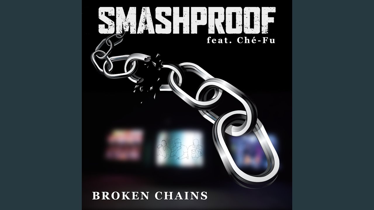 Broken Chains (feat. ChéFu) YouTube Music