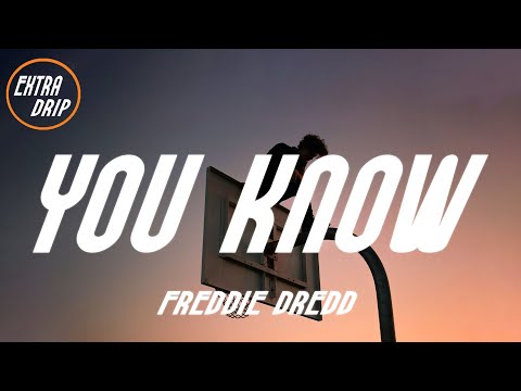 Freddie Dredd - YOU KNOW (Lyrics)