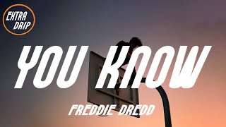 Freddie Dredd - YOU KNOW (Lyrics)